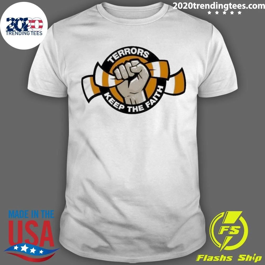 Terrors With Keep The Faith Shirt