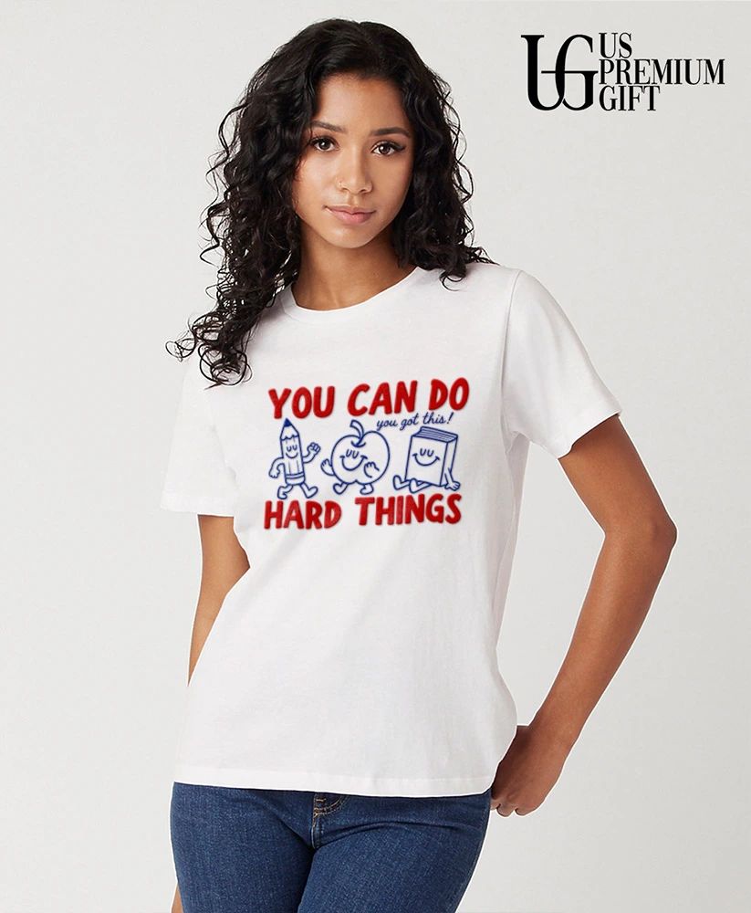 You can do hard things shirt