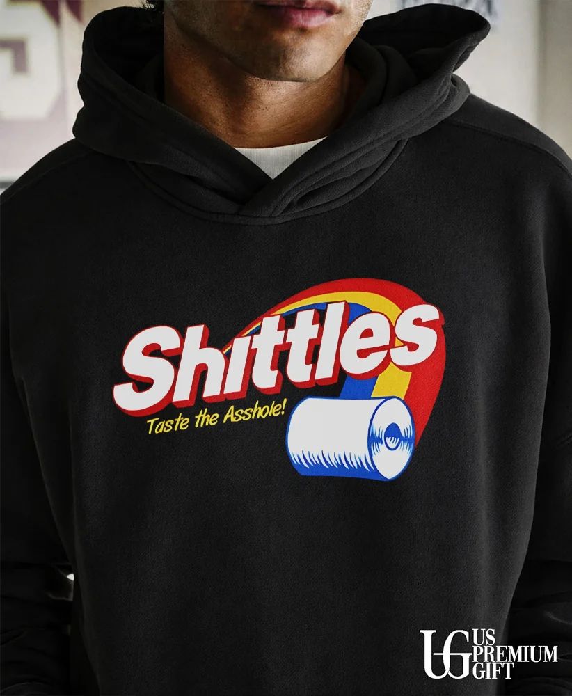 Skittles Shittles Taste the Asshole shirt