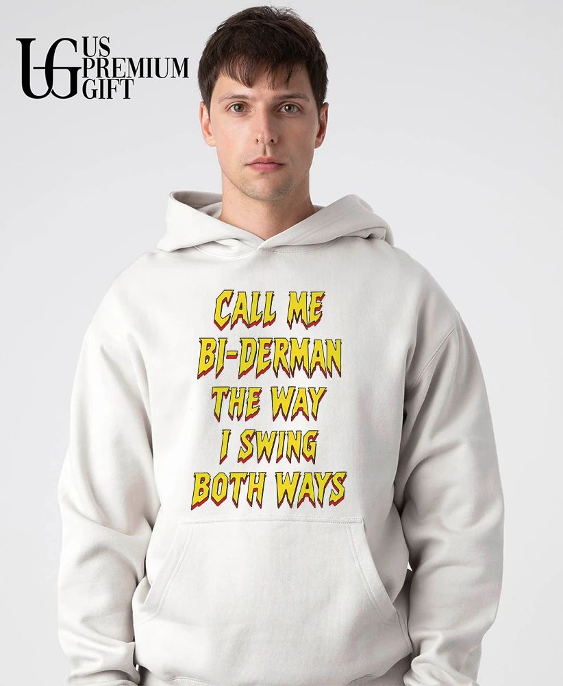 Call Me Bi-Derman the Way I Swing Both Ways shirt