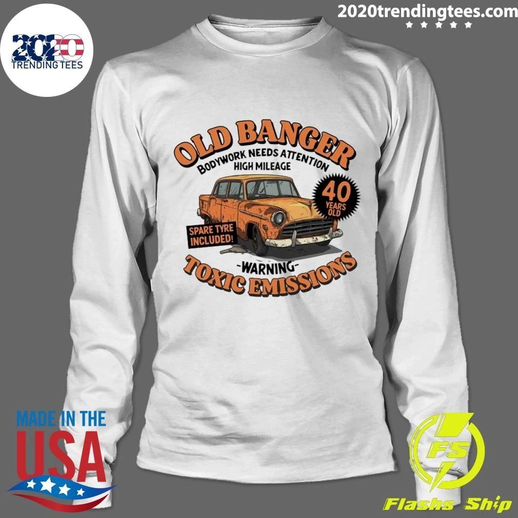 Old Banger Bodywork Needs Attention High Mileage Warning Toxic Emissions Shirt