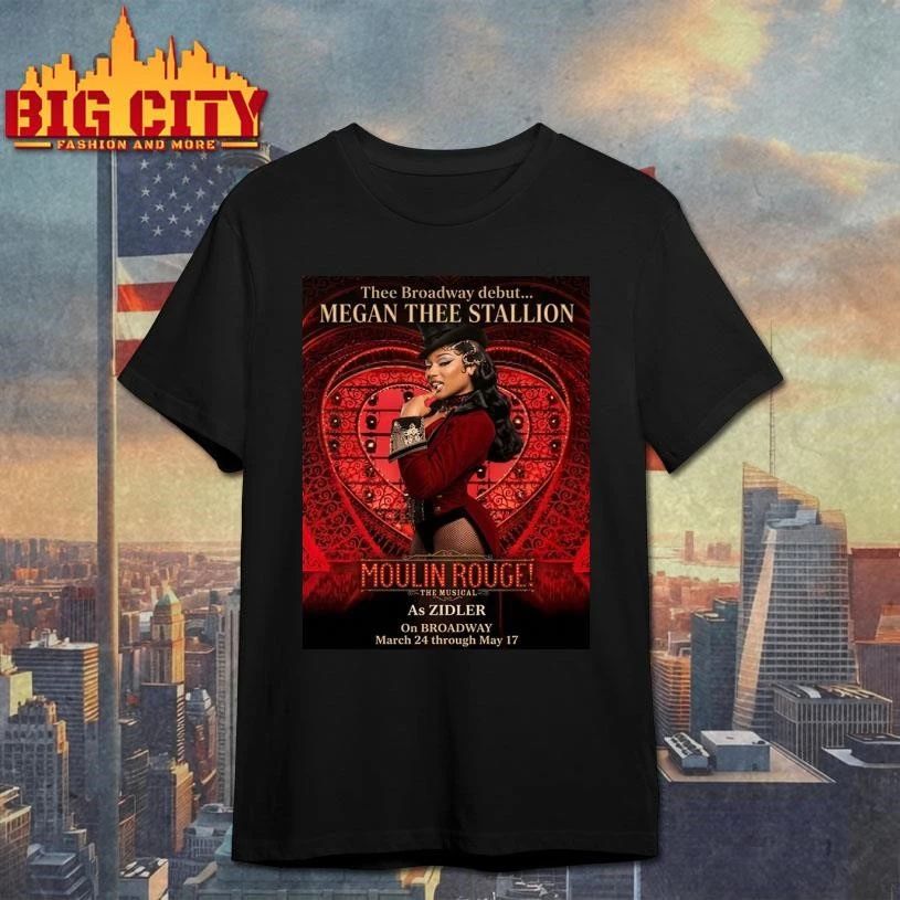 Megan Thee Stallion Thee Broadway Debut As Zidler In Moulin Rouge The Musical On Broadway March 24 2026 Poster Shirt