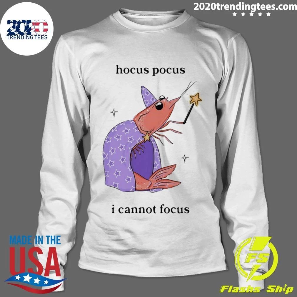 Hocus Pocus I Cannot Focus Shrimp Wizard Shirt