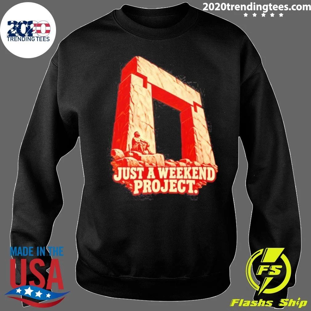 Just A Weekend Project Stonehenge Construction Shirt