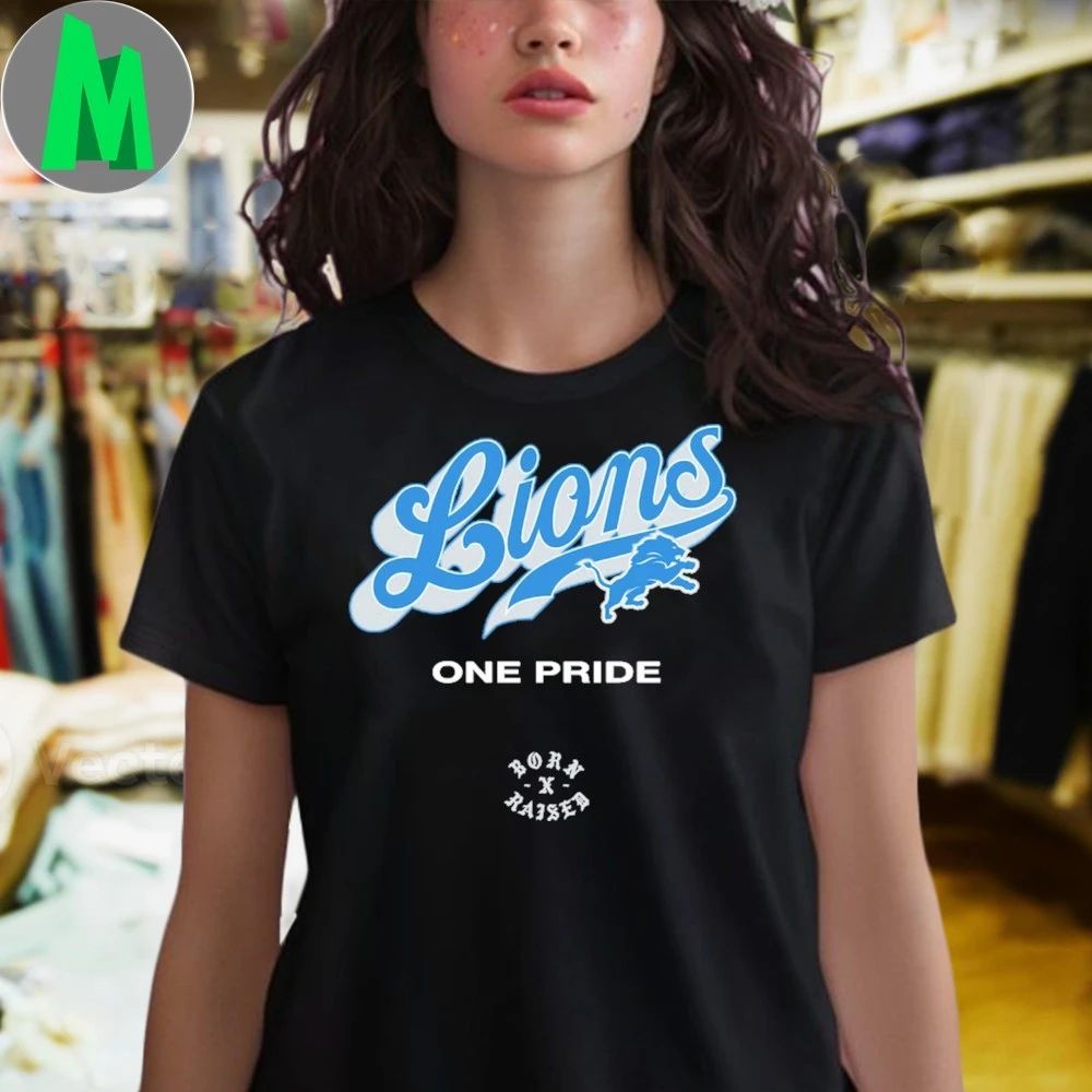 Detroit Lions Born x Raised One Pride Shirt