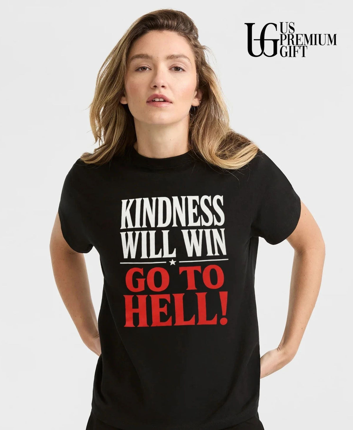 Kindness will win go to hell shirt