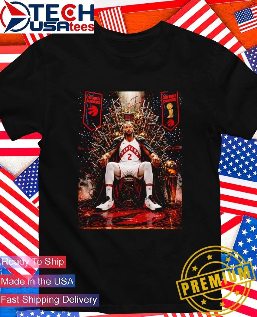 Kawhi Leonard Toronto Raptors Basketball The North Remembers 2019 World Champions shirt