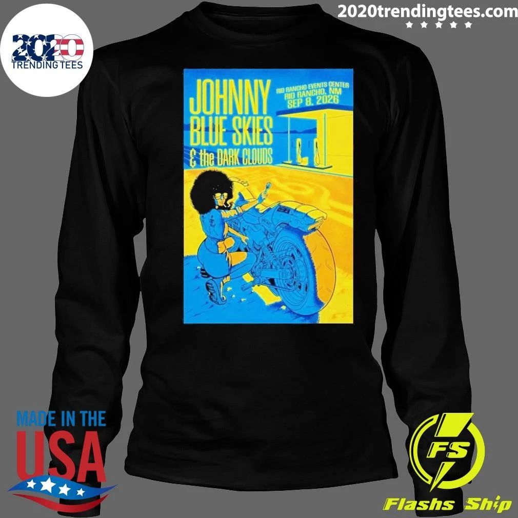 Johnny Blue Skies And The Dark Clouds Event Poster At Rio Rancho Events Center In Rio Rancho NM On September 8 2026 Shirt
