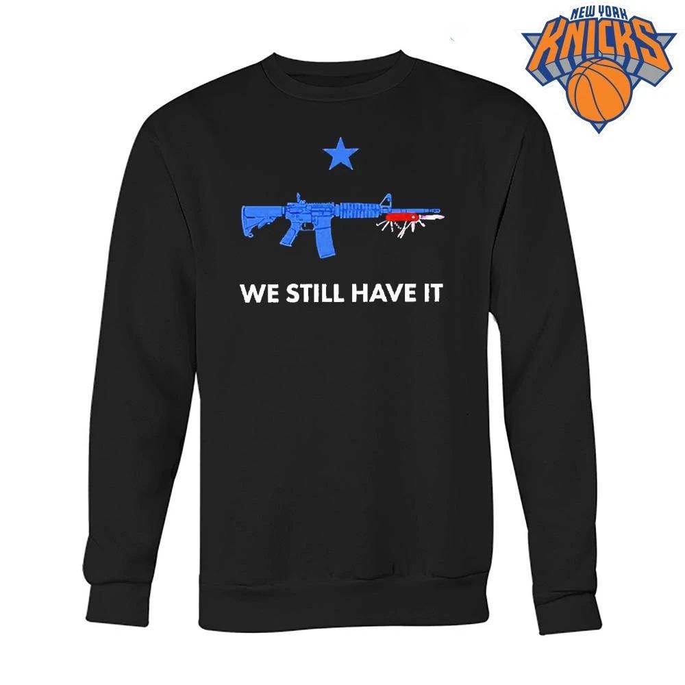 We Still Have It Rifle And Swiss Army Knife Gun Shirt