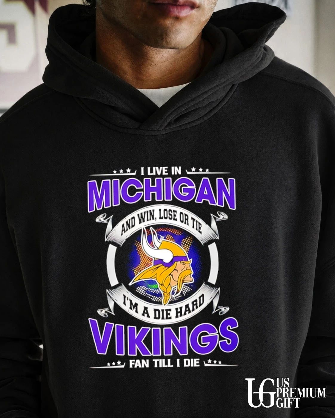 I Live In Michigan And Win Lose Or Tie Im A Die Hard Minnesota Vikings Fan Till I Die 2026 logo shirt