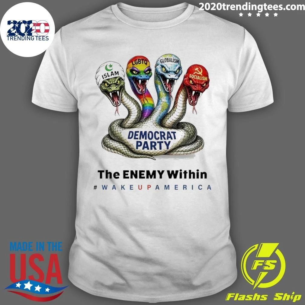 Islam Democrat Party The Enemy Within Wake Up America Shirt