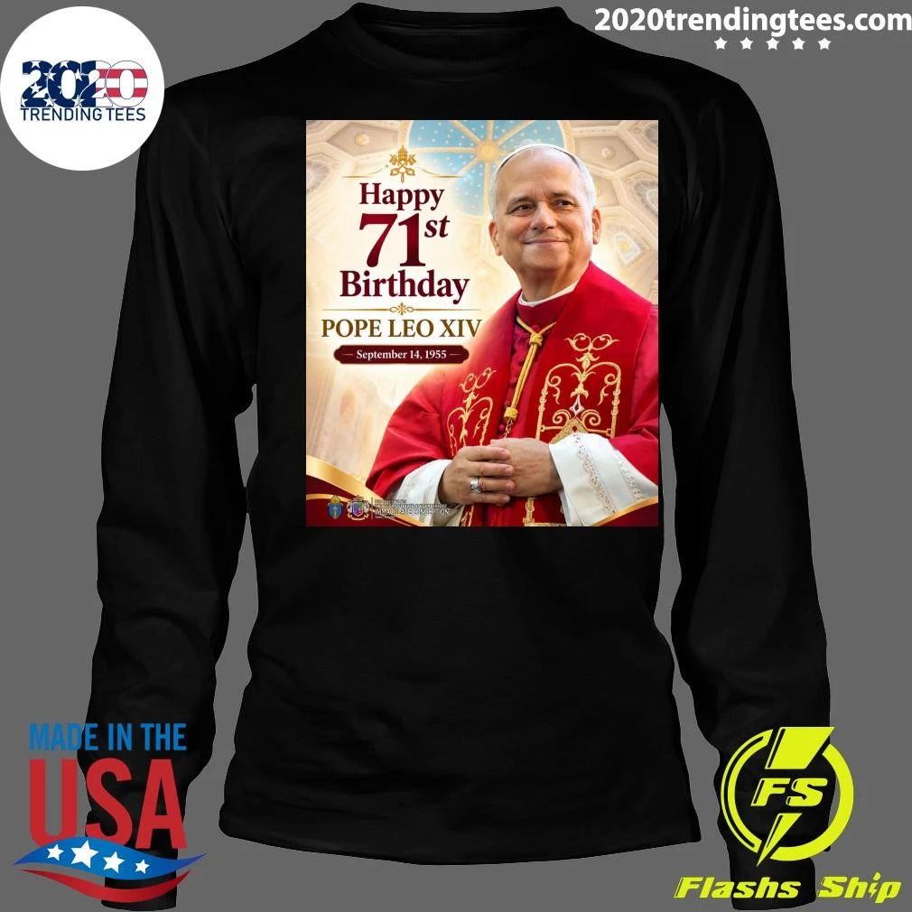 Happy 71st Birthday Pope Leo XIV Shirt