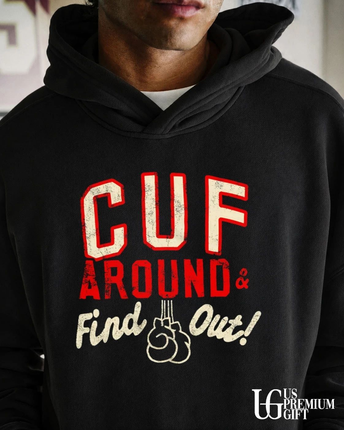 CUF Around and Find Out shirt