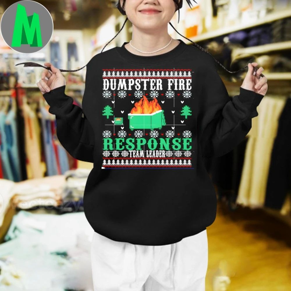 Dumpster Fire Response Team Leader Christmas Ugly Sweater Shirt