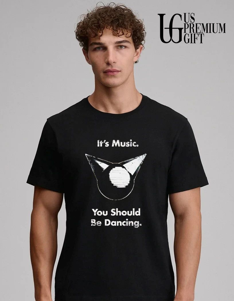 Femtanyl it’s music you should be dancing shirt