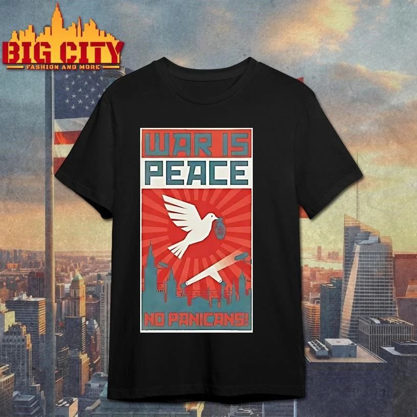War Is Peace No Panicans Shirt