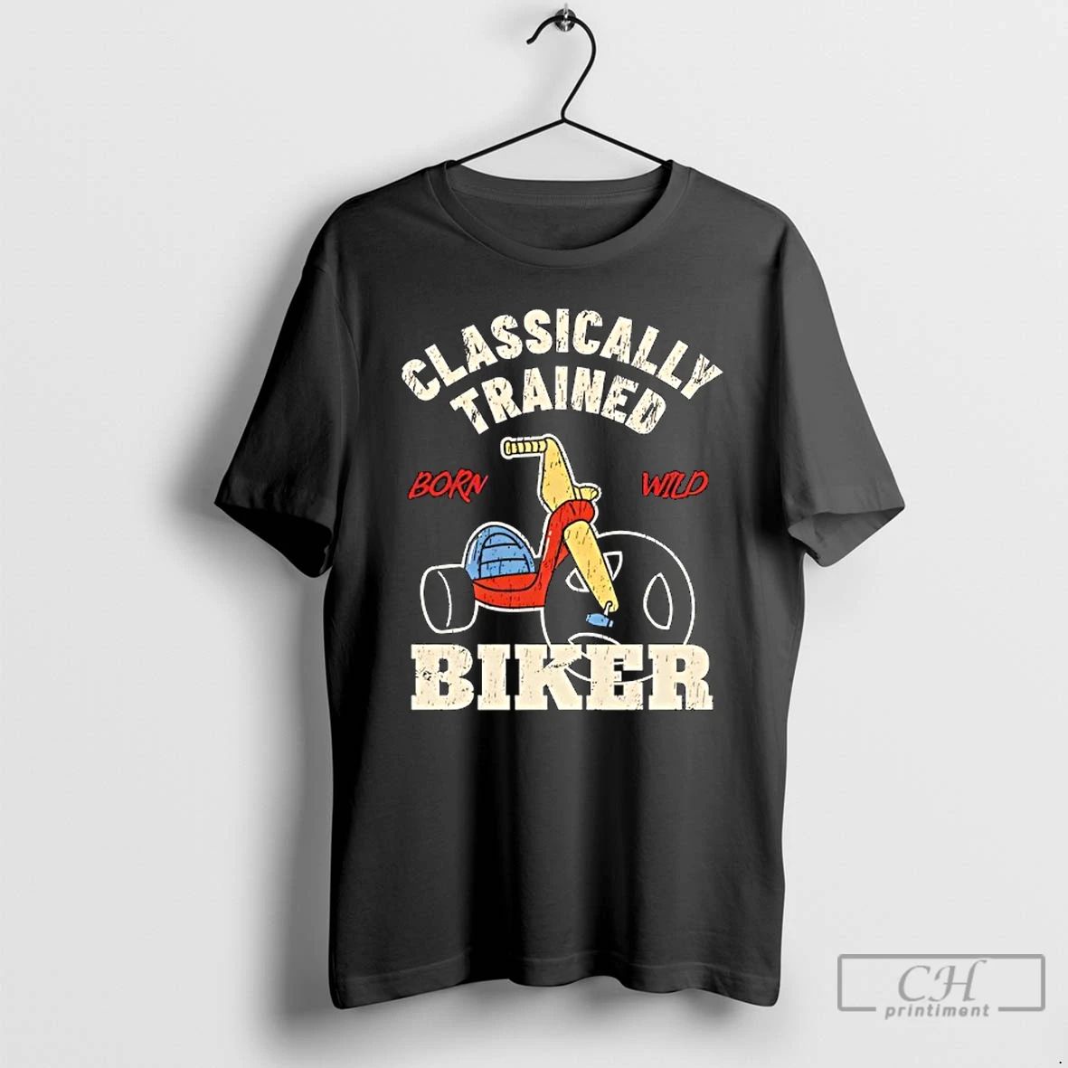 Classic Classically Trained Born Wild Biker