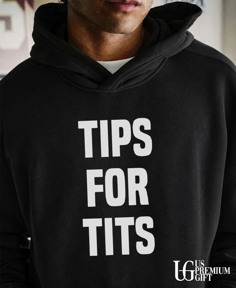 Tips For Tits shirt