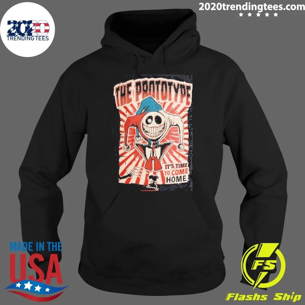 The Prototype It’s Time To Come Home Shirt