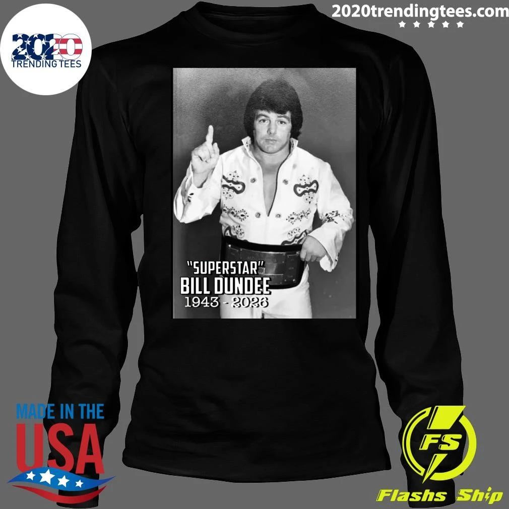 Remembering Superstar Bill Dundee 1943-2026 Shirt