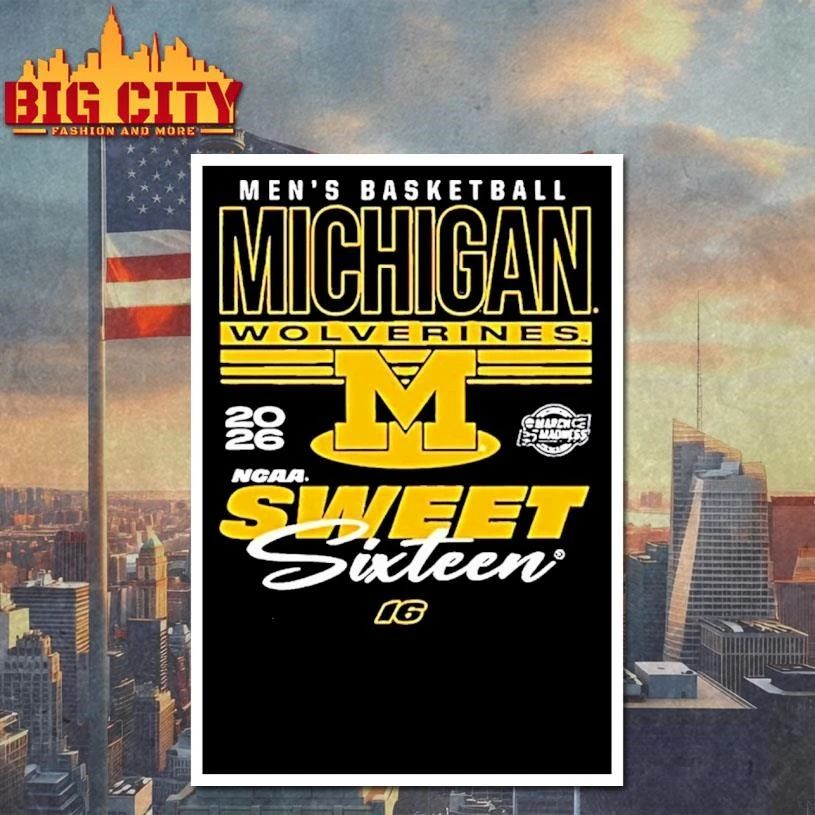 Michigan Wolverines 2026 Ncaa Mens Basketball March Madness Sweet 16 College Shirt