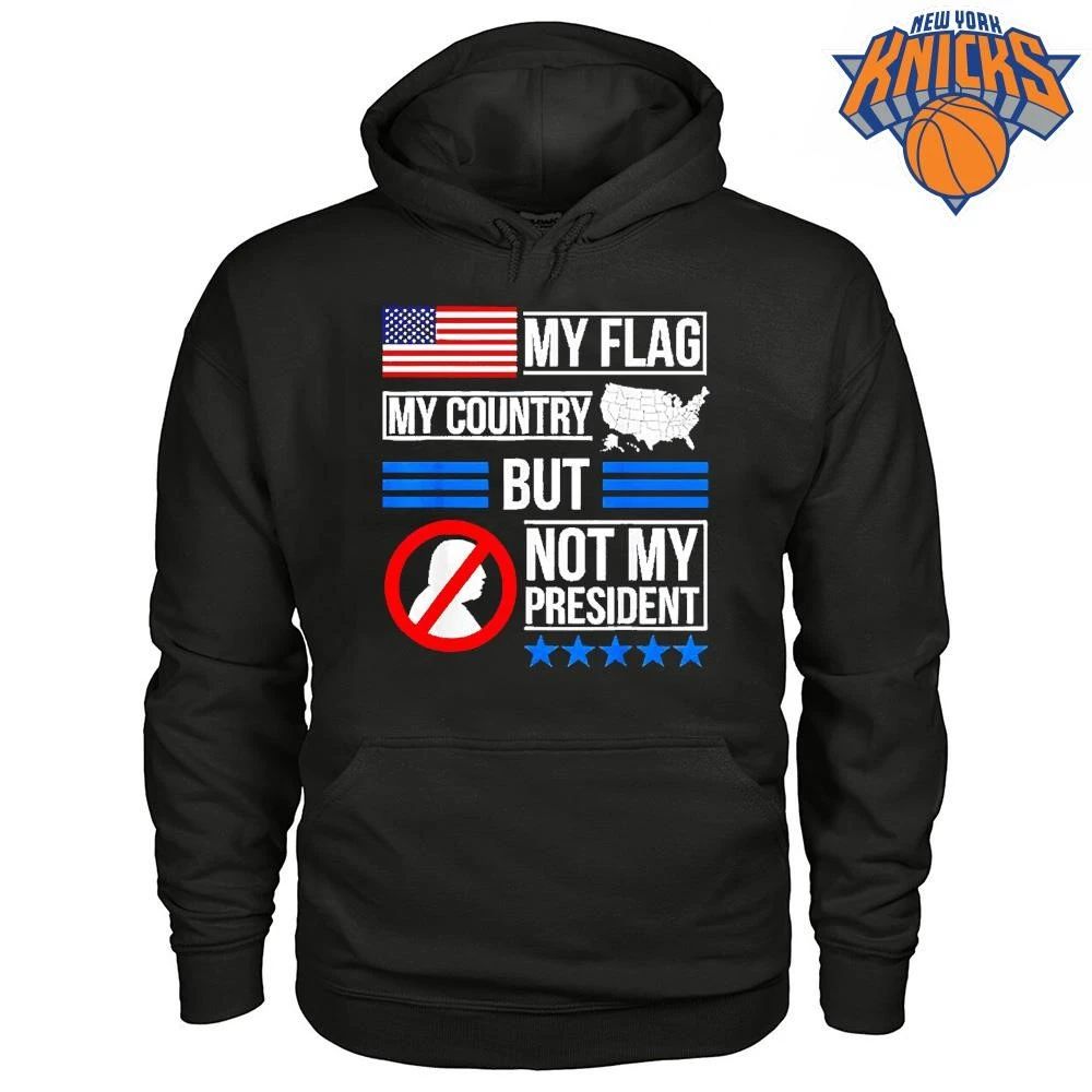 My Flag My Country But Not My President Anti Trump Political Protest Graphic Shirt