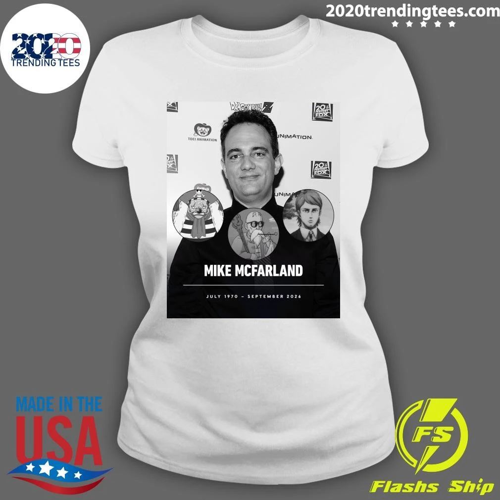 Rip Mike Mcfarland July 1970 – September 2026 Shirt