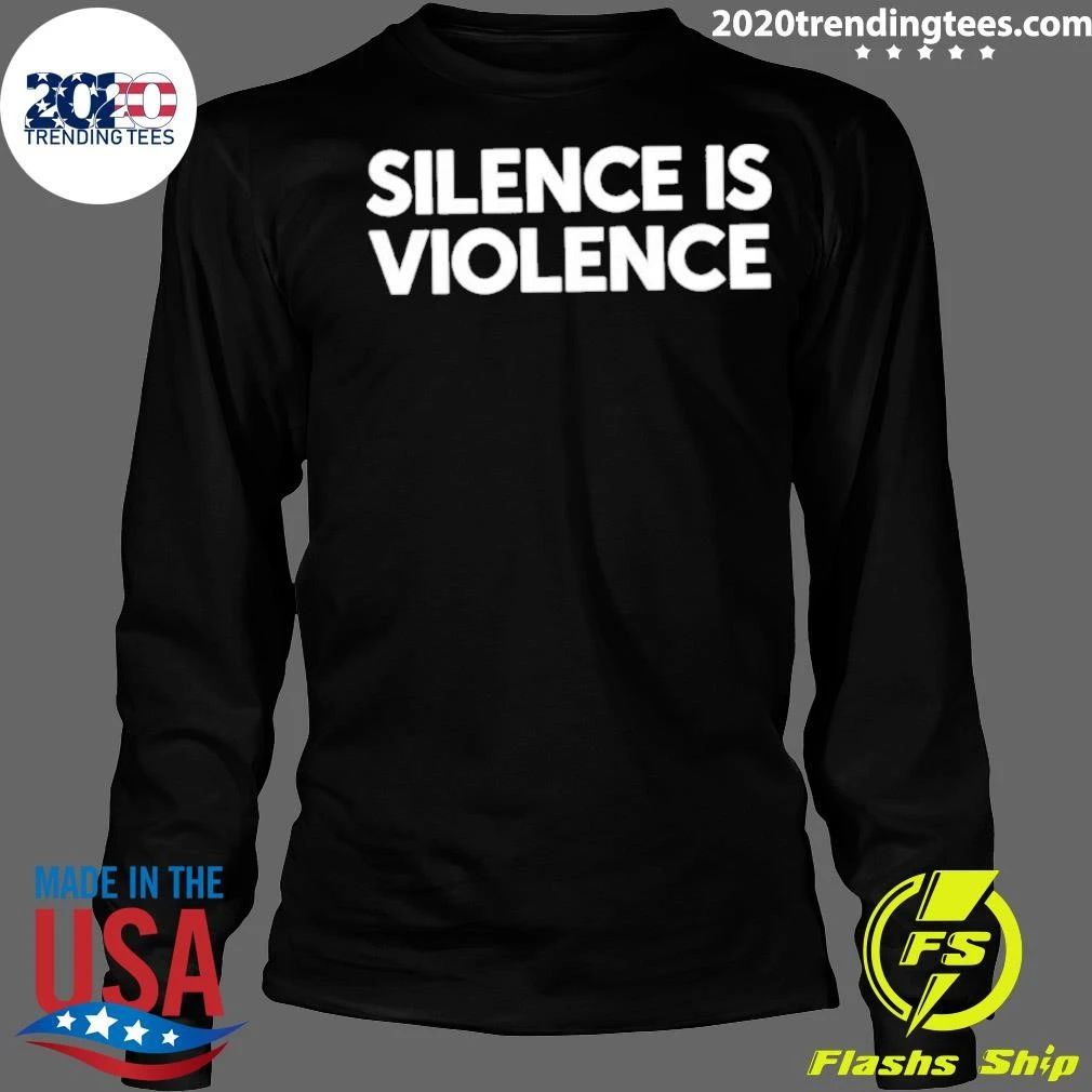 Silence Is Violence Shirt