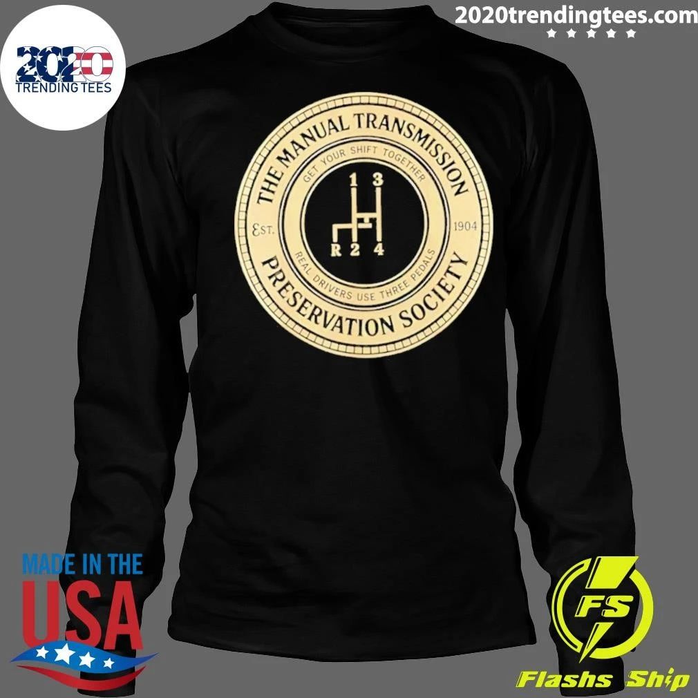 The Manual Transmission Est 1904 Preservation Society Shirt