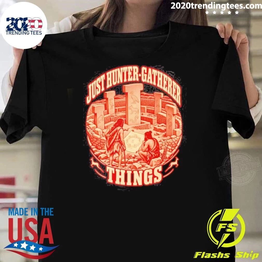 Just Hunter-gatherer Things Gobekli Tepe Shirt