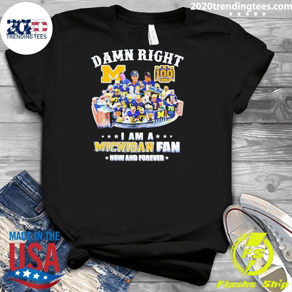Michigan Wolverines Football Player Stadium Collage Damn Right I Am A Fan Shirt