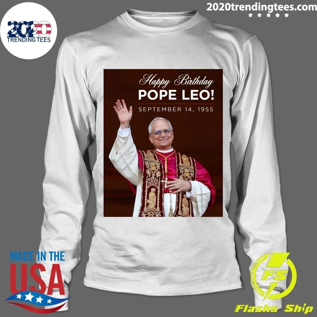 Happy 71st Birthday Pope Leo XIV September 1955 Shirt