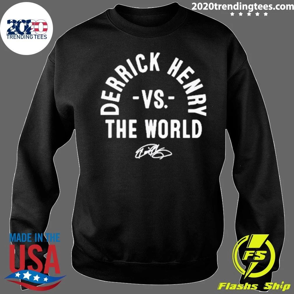 Derrick Henry Vs. The World Signature Shirt