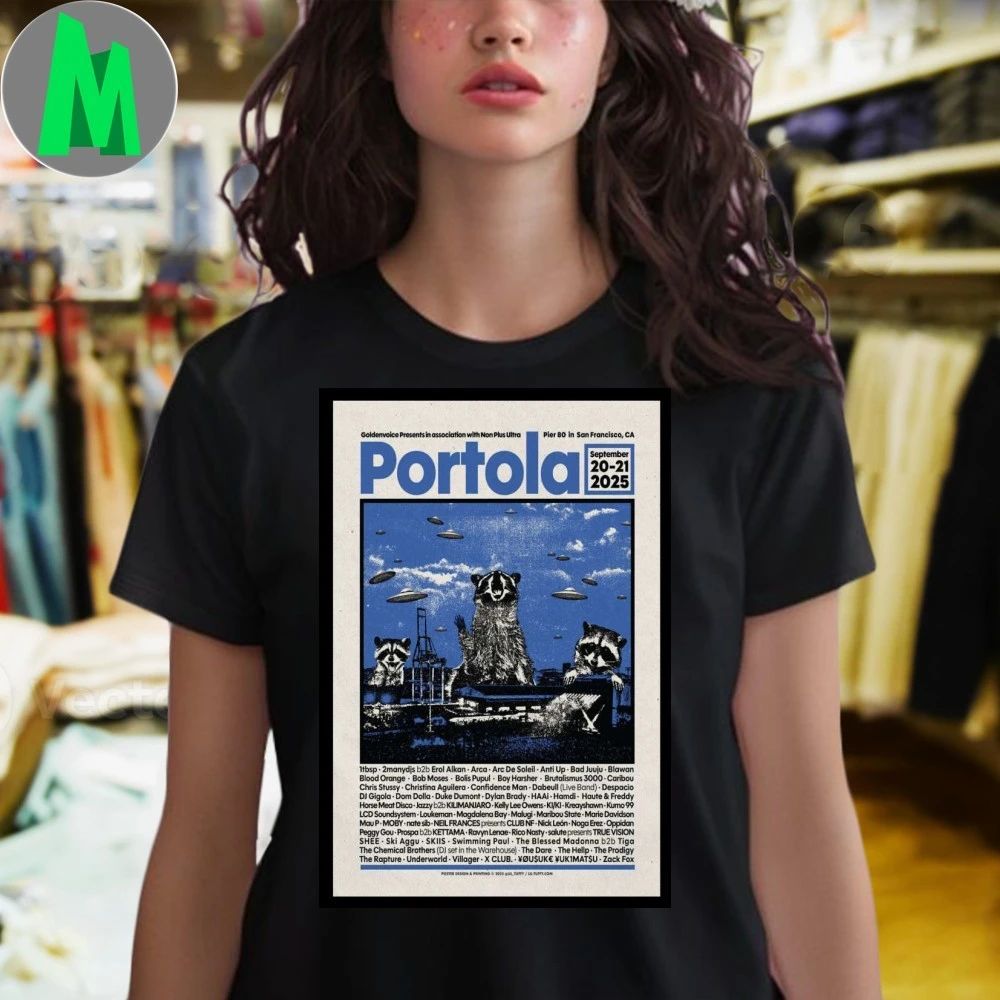 Sep 20-21, 2025 Portola Festival Lineup Pier 80, San Francisco, CA Poster Shirt