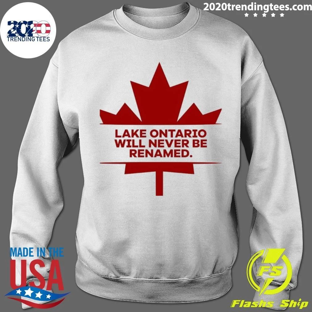 Lake Ontario 2026 Will Never Be Renamed Shirt