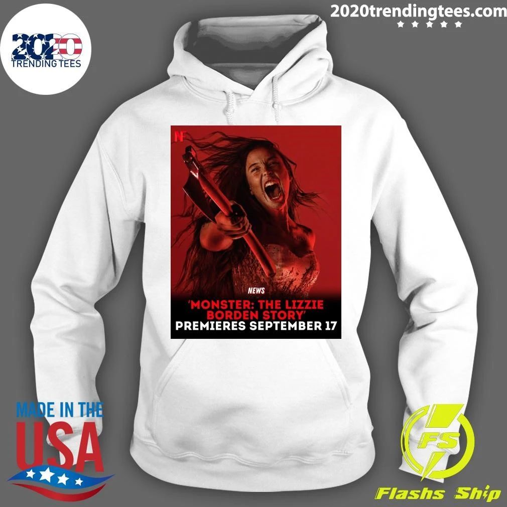 Monster The Lizzie Borden Story’ Premieres September 17 Shirt