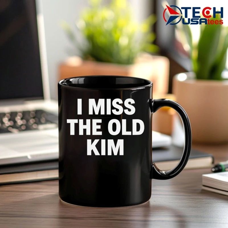 I miss the Old Kim shirt