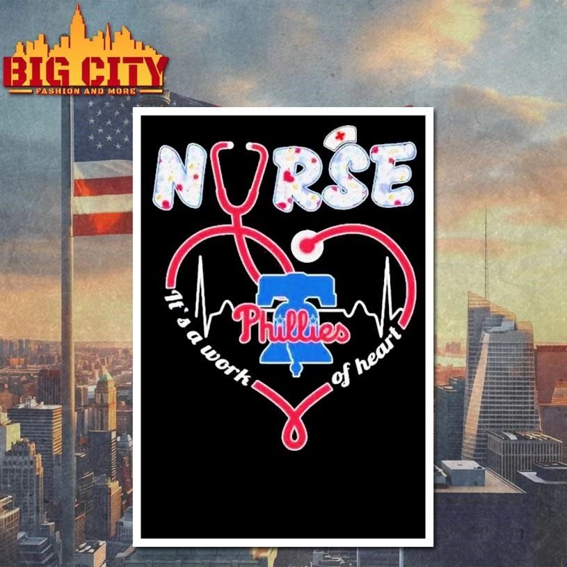 Philadelphia Phillies Nurse It’s A Work Of Heart Stethoscope Graphic Shirt