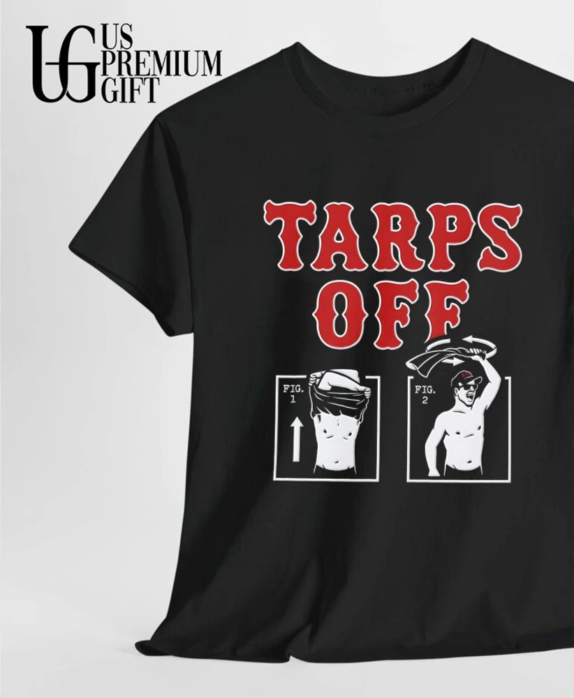 Tarps Off Boston Baseball shirt