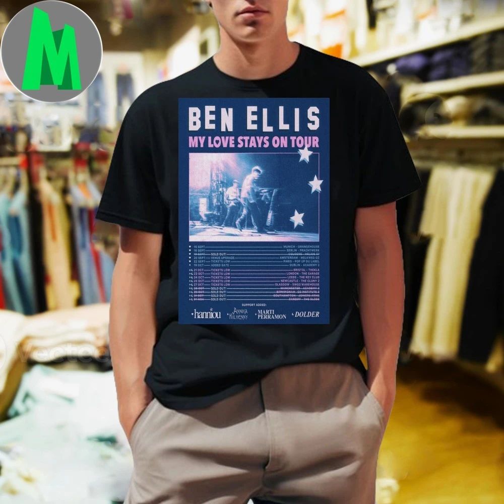 Ben Ellis My Love Stays On Tour 2025 Poster Shirt