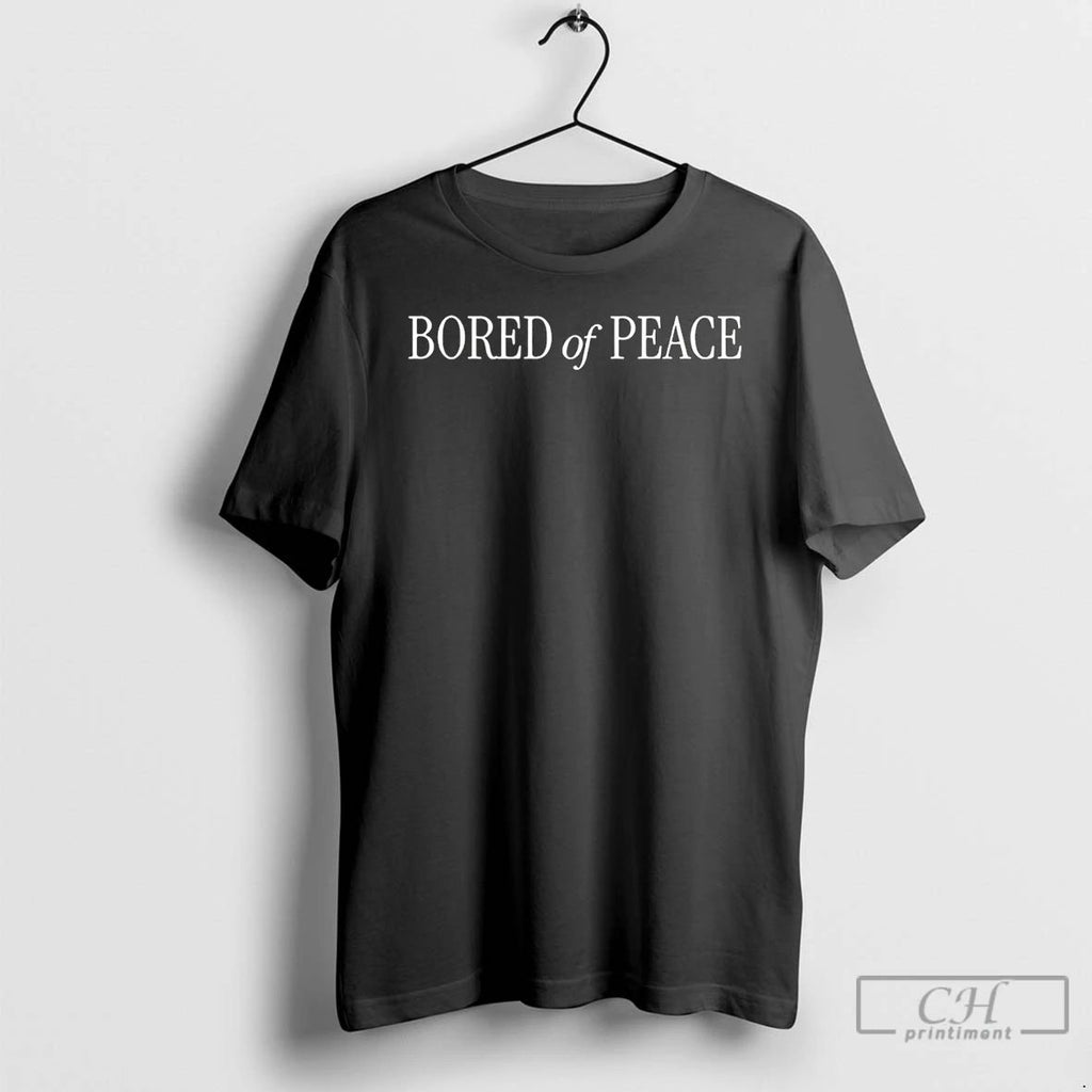 Classic Bored Of Peace 2026