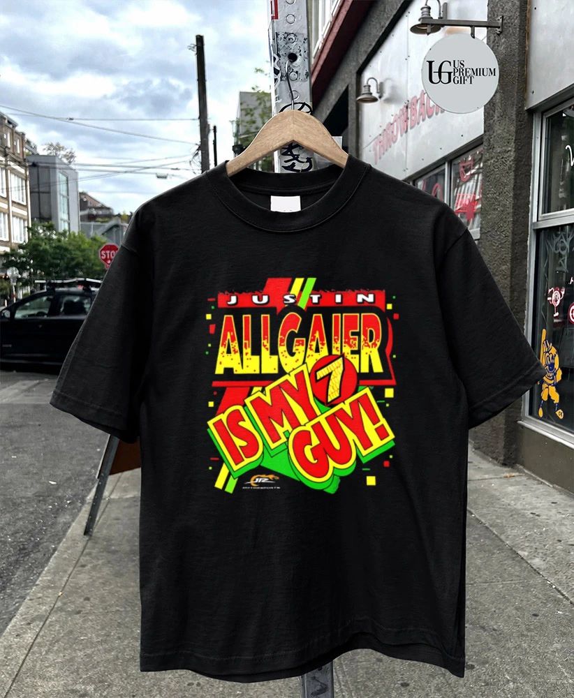 Justin Allgaier JR Motorsports Nascar is my 7 Guy shirt