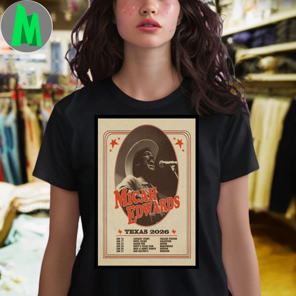 Micah Edwards Tour Texas 2026 Poster Shirt
