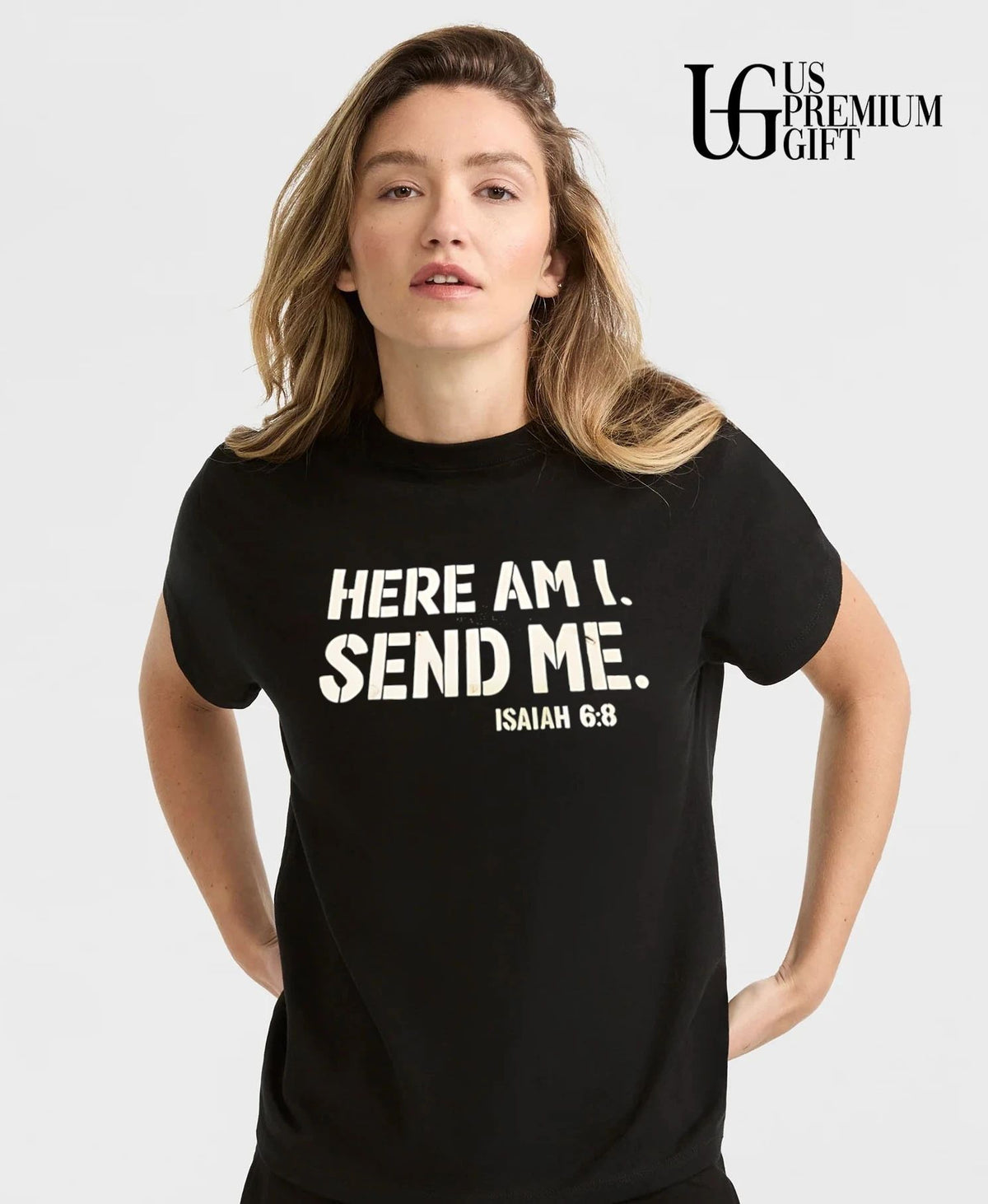 Here Am I Send Me Isaiah 68 shirt