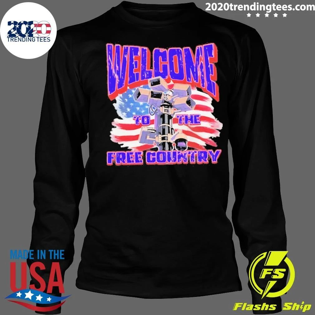 Welcome To The Free Country Shirt