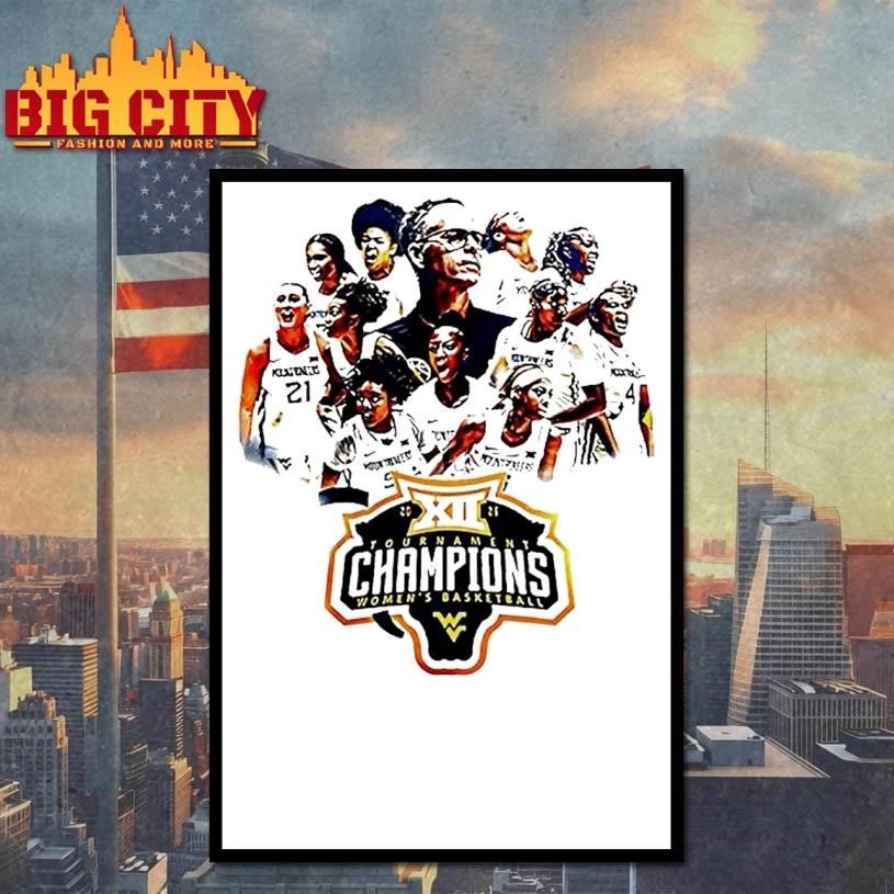 West Virginia Mountaineers Womens Basketball 2026 Big 12 Tournament Champions Shirt