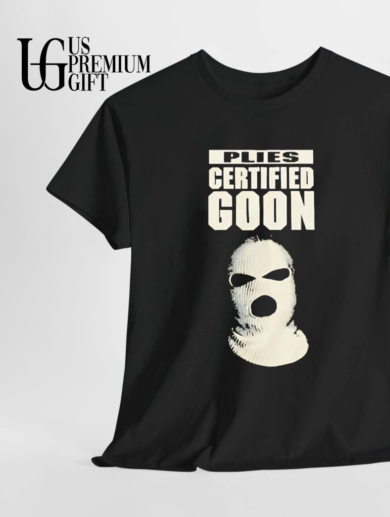 Plies Certified Goon shirt