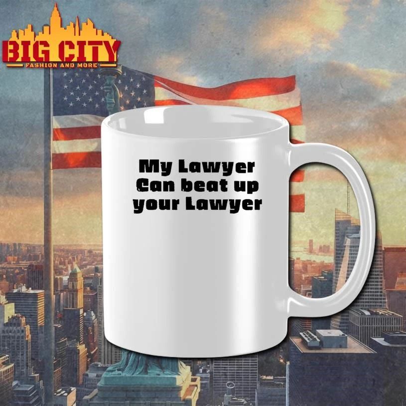 My Lawyer Can Beat Up Your Lawyer Graphic Shirt