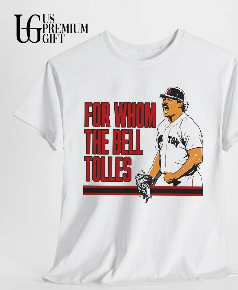 Payton Tolle For Whom the Bell Tolles Boston Red Sox Baseball player 2026 shirt