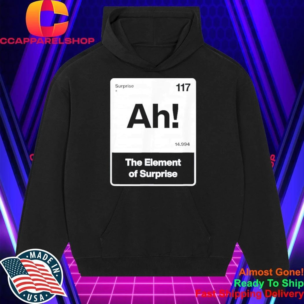 Project Hail Mary Ah The Element Of Surprise Shirt